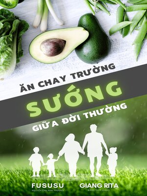 Ăn Chay Trường Sướng Giữa Đời Thường (Phần 1 - ebook